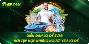 Diễn Đàn Lô Đề EV88 – Nơi Tập Hợp Những Người Yêu Lô Đề